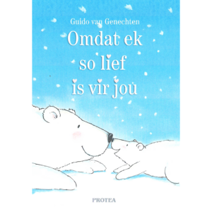 Omdat ek so lief is vir jou