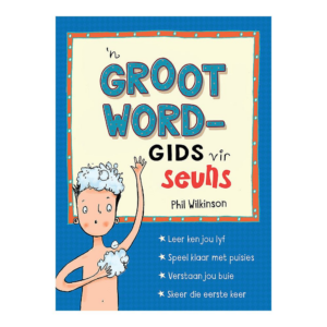 Winskopie: 'n Grootword-gids vir seuns