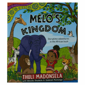 Melo's Kingdom: Storytime Adventures In the African Bush