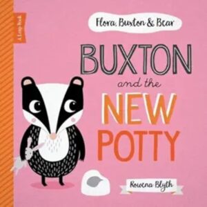 Flora, Buxton & Bear: Buxton and the New Potty